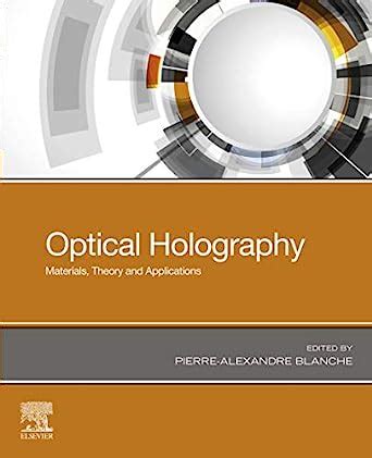 Full Download Optical Holography Materials Theory And Applications By Pierre Blanche