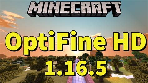 Optifine 1..16.5. Things To Know About Optifine 1..16.5. 