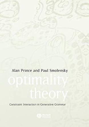 Full Download Optimality Theory Constraint Interaction In Generative Grammar By Alan Prince