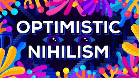 Optimistic nihilism. 3 days ago · "Optimistic nihilism is an oxymoron" This phrase struck me as making good sense in an essay by Ewan Morrison entitled, "The Optimistic Nihilists.". Ewan writes, "The trend known as optimistic nihilism is a twenty-first-century spin on the doctrine that existence and values are meaningless."It came across my radar screen a few days ago when I saw … 