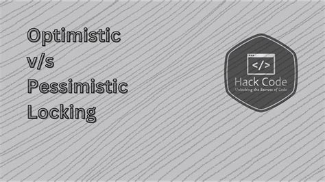 Optimistic vs Pessimistic Locking in Database Testing - LinkedIn