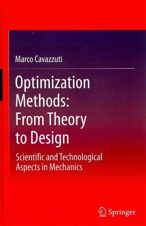 Optimization Methods From Theory To Design Scientific And Technological Aspects In Mechanics