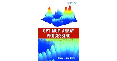 Optimum array processing van trees solution manual. - Sacrement de pénitence et le sacrement de l'onction des malades.