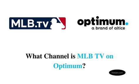 Optimum mlb network channel. A cable box or CableCARD is needed to receive TV service. A Samsung cable box is needed to receive MLB Extra Innings, NHL Center Ice, NFL League Pass. Interactive and enhanced TV services (chs. 600–660) and On Demand are not available to CableCARD customers. HD programming requires an HDTV with a cable box or CableCARD. 
