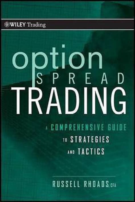 Option spread trading a comprehensive guide to strategies and tactics. - The pipe fitters and pipe welders handbook.