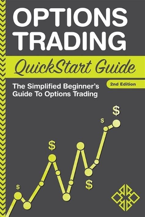 Full Download Options Trading Quickstart Guide The Simplified Beginners Guide To Options Trading By Clydebank Finance