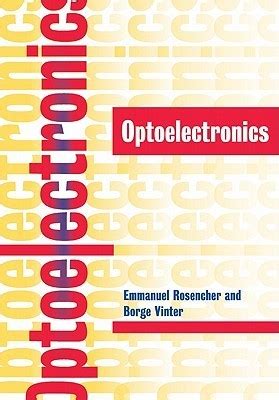 Full Download Optoelectronics By Emmanuel Rosencher