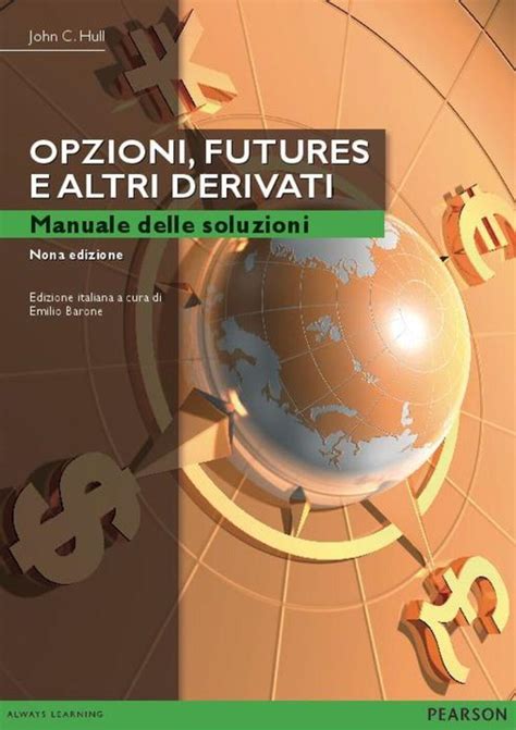 Opzioni futures e altre soluzioni in derivati ​​manuali 8a edizione. - Carlo borromeo e l'opera della grande reforma.