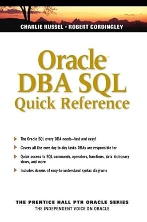 Oracle Dba SQL Quick Reference (The Prentice Hall Ptr Oracle Series)