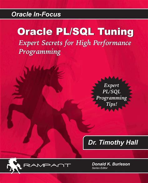 Oracle Pl/SQL Tuning Expert Secrets For High Performance Programming