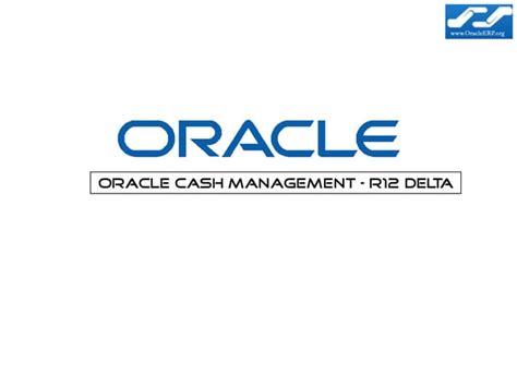 Oracle R12 Cash Management New Features - SlideShare