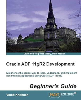 Oracle adf 11gr2 development beginner s guide krishnan vinod. - Ransomes bobcat 48 walk behind parts manual.