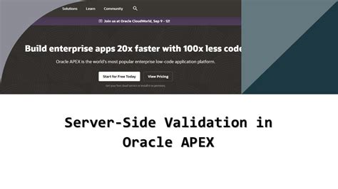 Oracle apex server side validation.  Nov 21, 2023 · First you'll see the client side ...