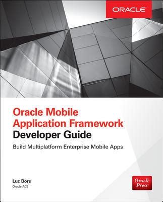 Oracle mobile application framework developer guide build multiplatform enterprise mobile. - Motoman robot nx100 plc programming manual.