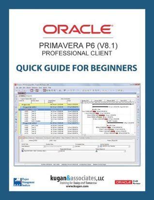 Oracle primavera p6 v8 1 professional client quick guide for beginners. - 1999 acura slx ac expansion valve manual.