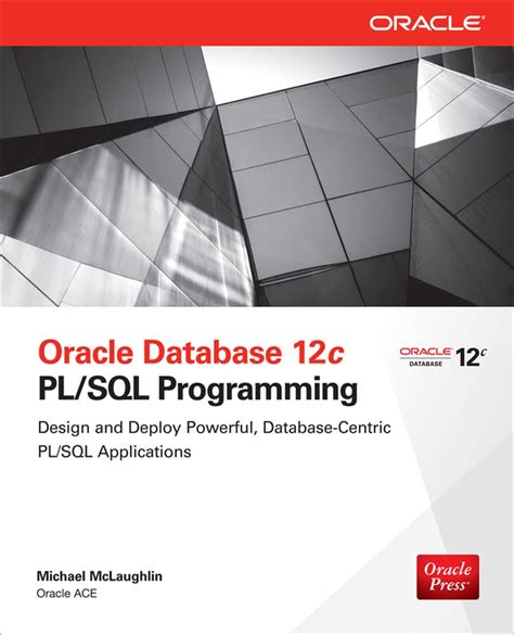 Read Online Oracle Database 12C Plsql Programming By Michael Mclaughlin