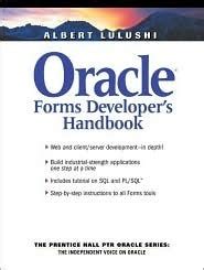 Download Oracle Forms Developers Handbook By Albert Lulushi