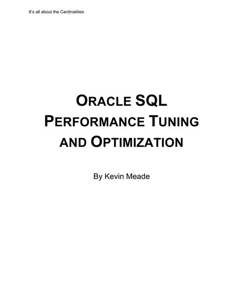 Read Online Oracle Sql Performance Tuning And Optimization Its All About The Cardinalities By Kevin Meade