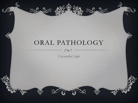 Oral Pathology - PowerPoint PPT Presentation