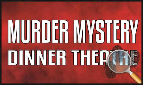 Orange County: Murder Mystery Dinner Show Murder …