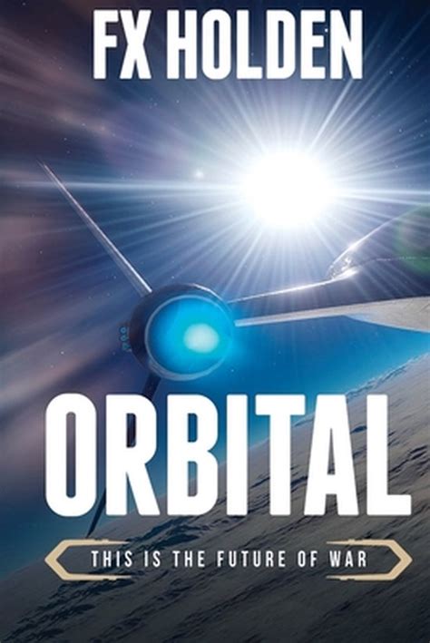 Read Orbital Future War 3 By Fx Holden