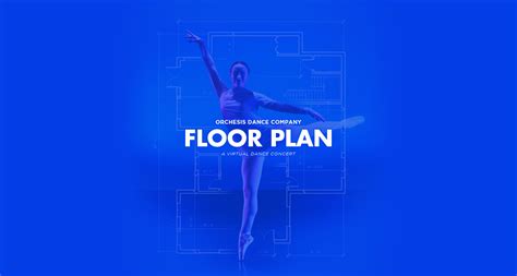 Orchesis: FLOOR PLAN (Winter 2024) Theatre & Dance Department