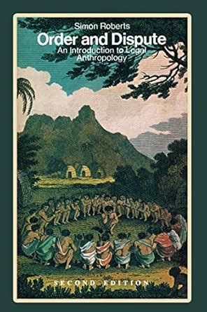 Full Download Order And Dispute An Introduction To Legal Anthropology Second Edition By Simon Roberts