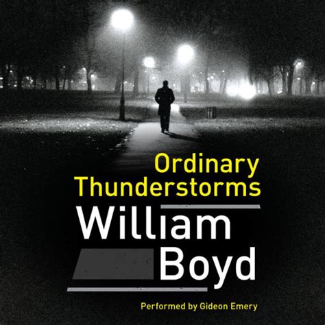 Read Online Ordinary Thunderstorms By William  Boyd