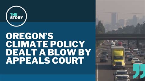 Oregon appeals court finds the rules for the state’s climate program are invalid