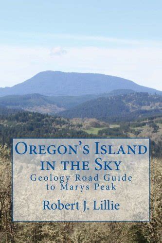 Oregons island in the sky geology road guide to marys peak. - Geotechnical geohydrological aspects of waste mgmt.