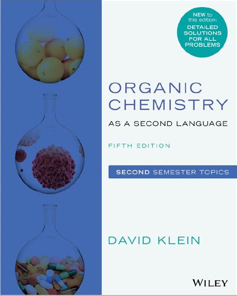 Organic chemistry can be a challenging subject. Most students view organic chemistry as a subject requiring hours upon hours of memorization. Author David Kleins Second Language books prove this is not trueorganic chemistry is one continuous story that actually makes sense if you pay attention. Offering a unique skill-building approach, these market-leading books teach students how to ask the .... 