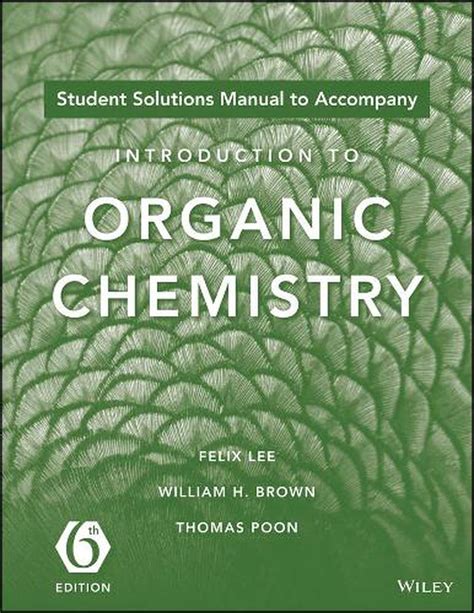 Organic chemistry brown 6th edition solution manual. - Politique de la main-d'œuvre en france..