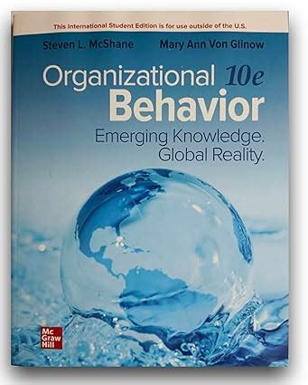 Organizational Behavior Emerging Knowledge Global Reality Sixth Edition