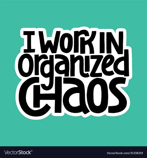 Organized chaos. Things To Know About Organized chaos. 