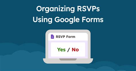 Organizing RSVPs Using Google Forms