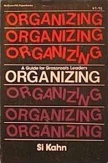 Organizing a guide for grassroots leaders by si kahn. - Manual de estadísticas para soluciones de ciencias biológicas.