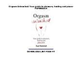 Orgasm unleashed your guide to pleasure healing and power. - Automatic filling and capping machine user manual.