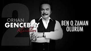 Orhan Gencebay Ben O Zaman Olurum lyrics Sweetslyrics. 
