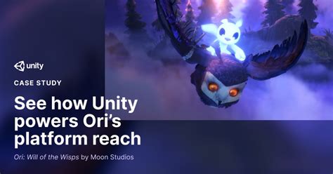 Ori: Will of The Wisps Case Study - Unity