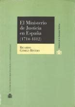Orígenes del ministerio de justicia, 1714 1812. - Comunicación--dominación o democracia? [héctor malavé mata ... et al.]..