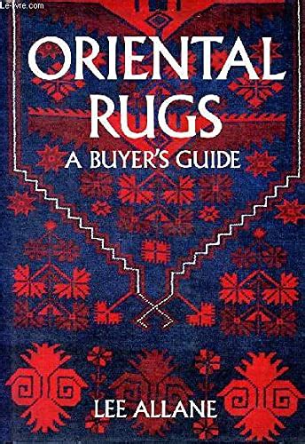 Read Online Oriental Rugs A Buyers Guide By Lee Allane