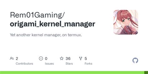 Origami kernel manager.  Dec 13, 2023 · Rem01Gaming / origami_kernel_manager Public...
