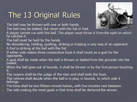 Looking at the rules of a game allows for a perfect opportunity for students to practice their expository reading and writing skills. Print out copies of Naismith's original 13 rules for basketball. Put students into groups (since some students know a lot about basketball and some very little) and ask them to read the original rules and to identify-with different …. 