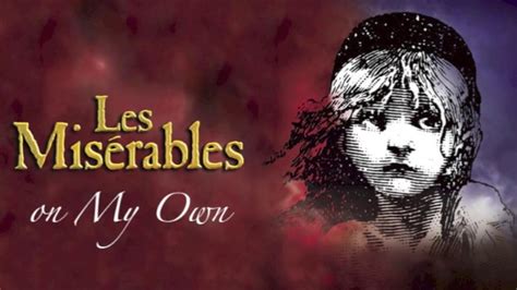 Original London Cast of Les Miserables – On my Own Lyrics - Genius