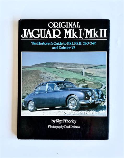 Original jaguar mk i mk ii the restorers guide to mki mkii 240 340 and daimler v8 original. - John deere 4100 mower deck manual.