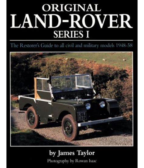 Original land rover series 1 the restorers guide to all civil and military models 1948 58 original series. - Instruction manual for vectorian giotto software.