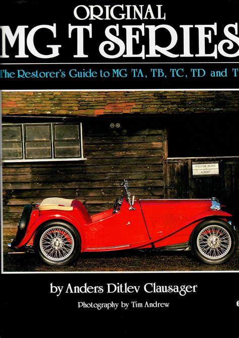 Original mg t series the restorers guide to mg ta tb tc td and tf original series. - The south australian vinegrowers manual by george sutherland.