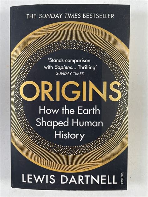 Read Online Origins How Earths History Shaped Human History By Lewis Dartnell