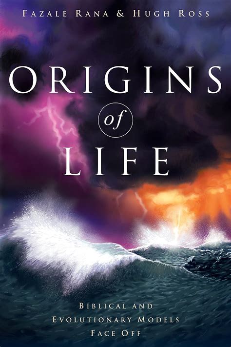 Full Download Origins Of Life Biblical And Evolutionary Models Face Off By Fazale Rana