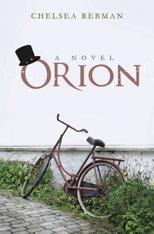 Read Online Orion  By Chelsea Rebman